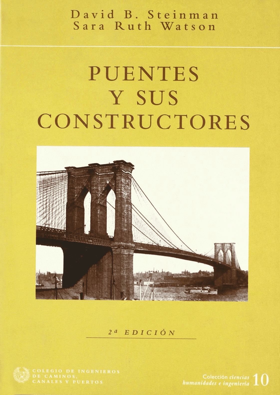 Puentes y sus constructores David B. Steinman